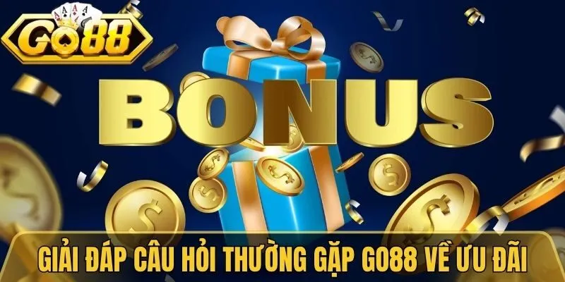 Câu Hỏi Thường Gặp Go88 Giúp Giải Đáp Nhanh Mọi Vấn Đề 3 Giải đáp câu hỏi thường gặp Go88 về ưu đãi