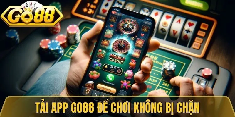 Tải App Go88 - Cách Cài Đặt Trên iOS Và Android Nhanh 3 Tải app Go88 để chơi không bị chặn